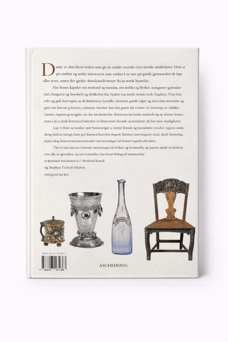 Bernhard Rostad og Stephan Schudi-Madsen - Norske antikviteter fra bygd og by